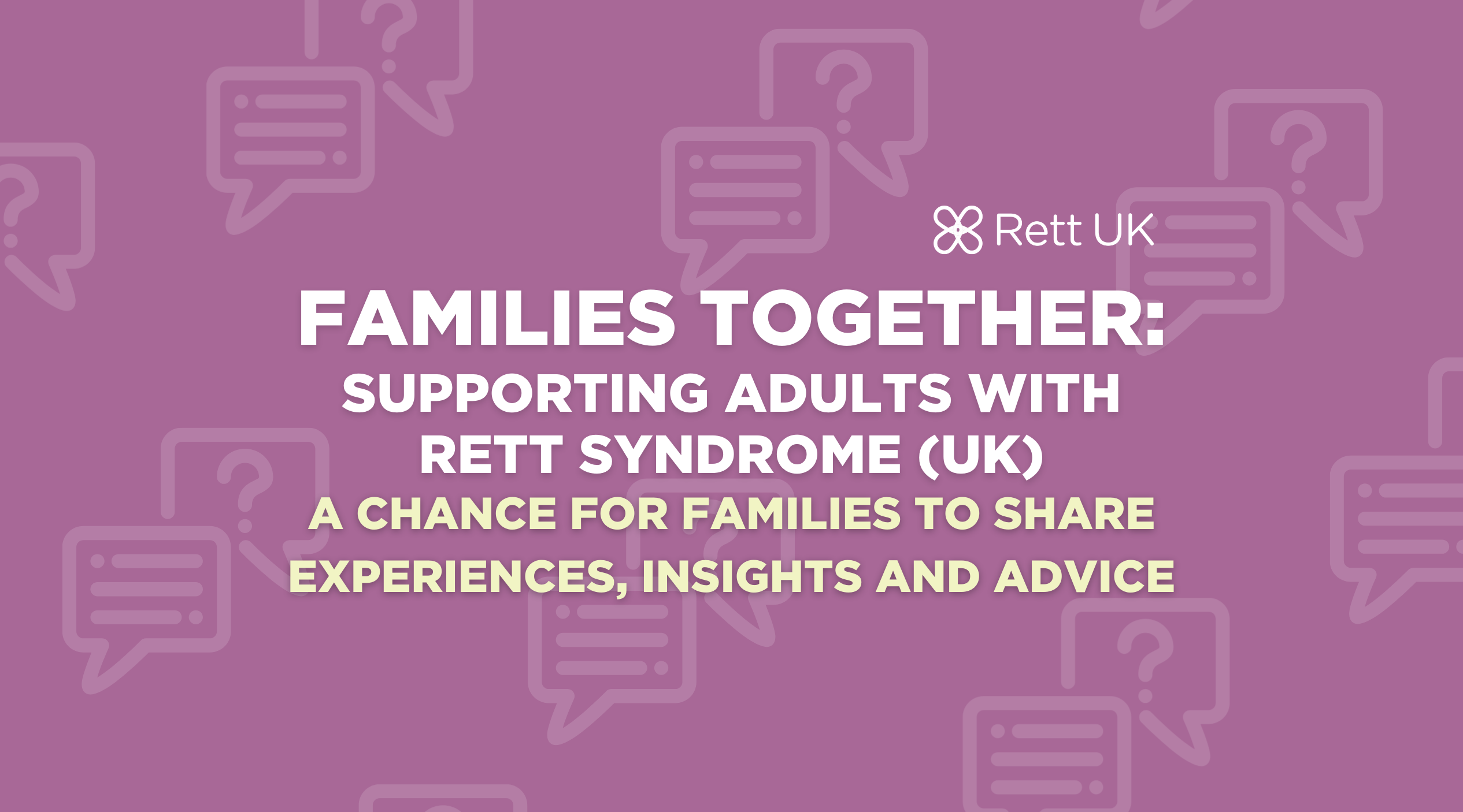 Families Together: Supporting Adults with Rett syndrome